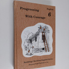Rod and Staff Publishers, Inc ym. : Progressing with Cour... - pikkukuva 1