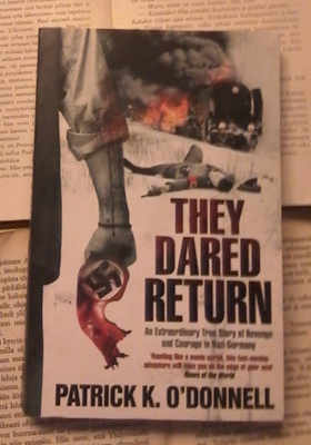 Patrick O'Donnell - They Dared Return (softcover)