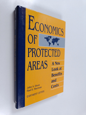 John A. Dixon ym. : Economics of Protected Areas - A New ...