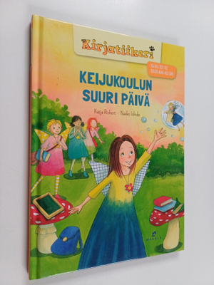 Katja Richert : Keijukoulun suuri päivä