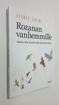Rebwar Karimi : Rozanan vanhemmille : kunniallinen ratkai...