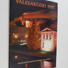 Valkeakoski 1997 : Valkeakoski-seuran kotiseutujulkaisu - pikkukuva 1
