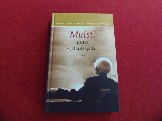 Muisti pettää-jättääkö järki