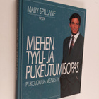 Mary Spillane : Miehen tyyli- ja pukeutumisopas : pukeudu... - pikkukuva 1