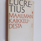 Carus Titus Lucretius : Maailmankaikkeudesta - pikkukuva 1