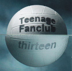 Teenage Fanclub - Thirteen (CD)