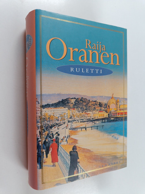 Raija Oranen : Ruletti : Palladium-sarjan kolmas romaani