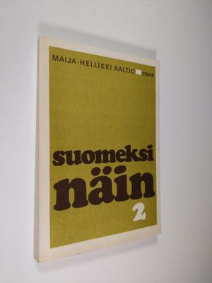Maija-Hellikki Aaltio : Suomeksi näin 2