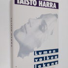 Taisto Harra : Lumen valkea lakana - pikkukuva 1