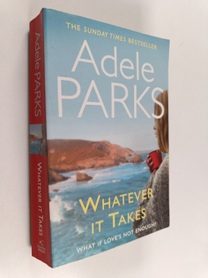 Adele Parks : Whatever it takes