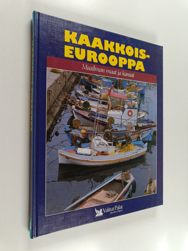 Rainer Palmunen ym. : Kaakkois-Eurooppa : Romania, Bulgar...