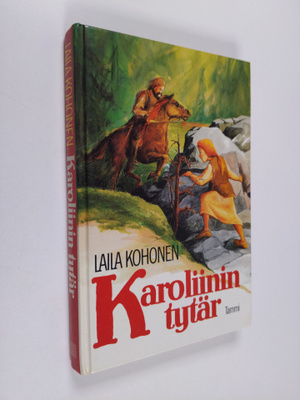 Laila Kohonen : Karoliinin tytär