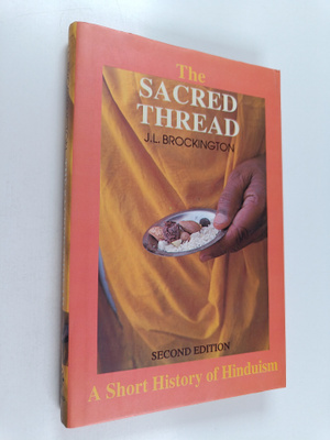 J. L. Brockington : The Sacred Thread - A Short History o...