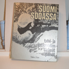 Suomi Sodassa talvi- ja jatkosodan tärkeät päivät - pikkukuva 1
