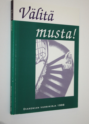Välitä musta : Diakonian vuosikirja 1998