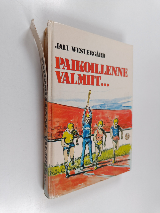 Jali Westergård : Paikoillenne valmiit : nuorten yleisurh...