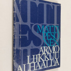 Matti Pesonen : Armo liikkuu alhaalla - pikkukuva 1