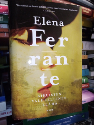 Ferrante : Aikuisten valheellinen elämä (SIS. Postikulun)