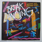 BREAK DANCING / ORIGINAL HITS :: VINYYLI LP 1984 - pikkukuva 1