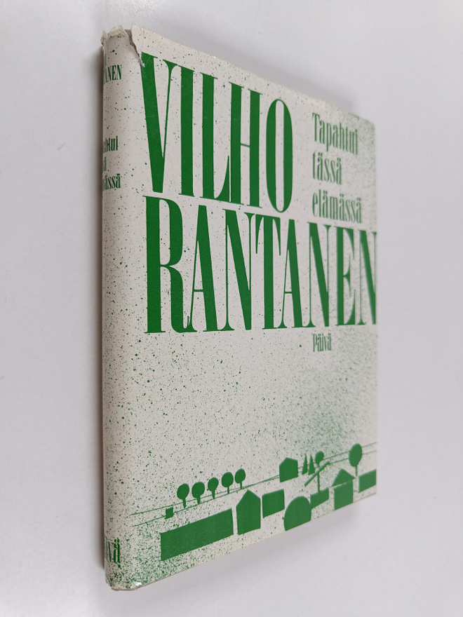 Vilho Rantanen : Tapahtui tässä elämässä