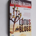 Kristina Ohlsson : Lotus blues : [en Martin Benner-deckar... - pikkukuva 1