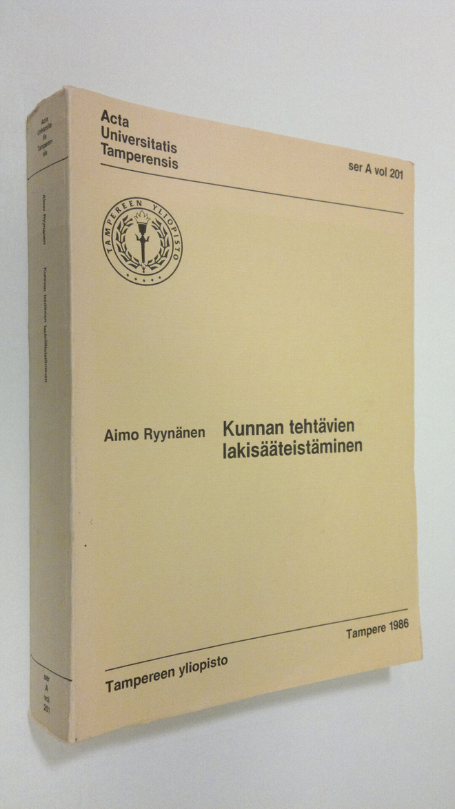 Aimo Ryynänen : Kunnan tehtävien lakisääteistäminen : tut...