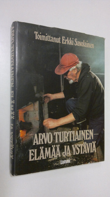 Arvo Turtiainen : Elämää ja ystäviä