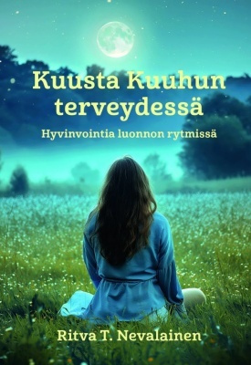 Ritva T. Nevalainen: Kuusta Kuuhun terveydessä