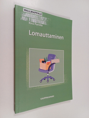 Kirsi Parnila : Lomauttaminen