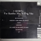 Kvist: For Kunsten Maa Vi Evig Vike - pikkukuva 3