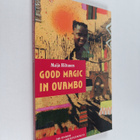 Maija Hiltunen : Good magic in Ovambo - pikkukuva 1
