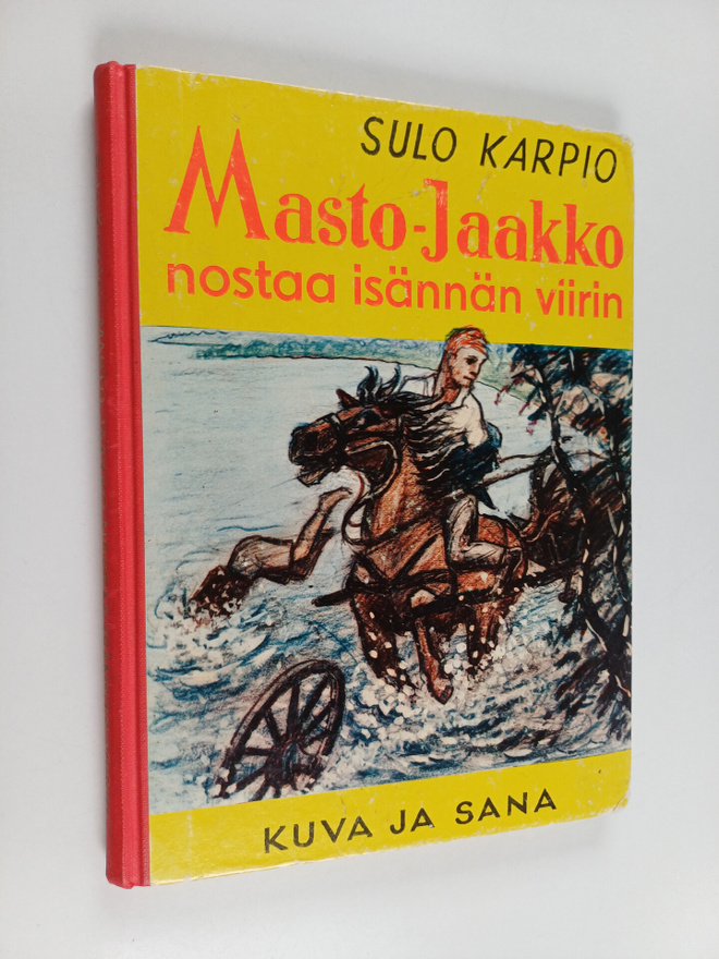 Sulo Karpio : Masto-Jaakko nostaa isännän viirin