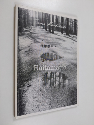 Toini Karivalo : Raitamatto : runoja (signeerattu, tekijä...
