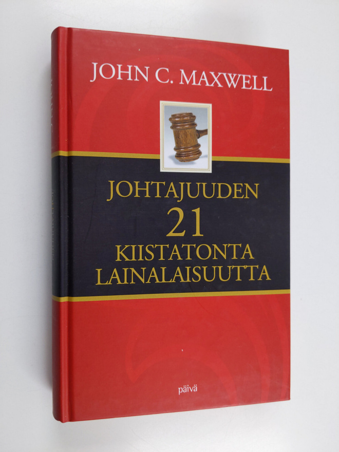 J. C. Maxwell : Johtajuuden 21 kiistatonta lainalaisuutta