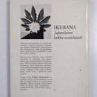 Hilkka Smedslund : Ikebana : japanilainen kukka-asettelut... - pikkukuva 2