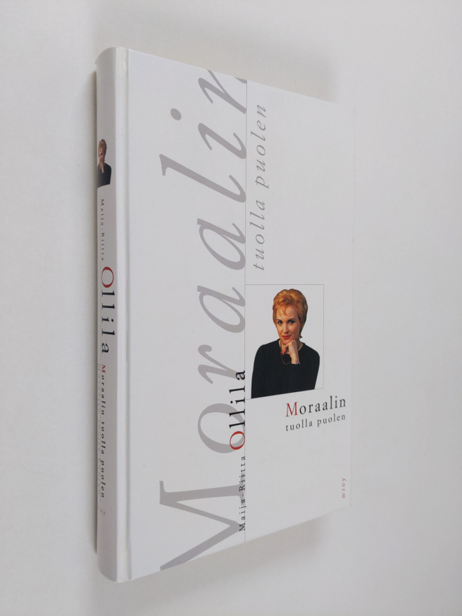 Maija-Riitta Ollila : Moraalin tuolla puolen