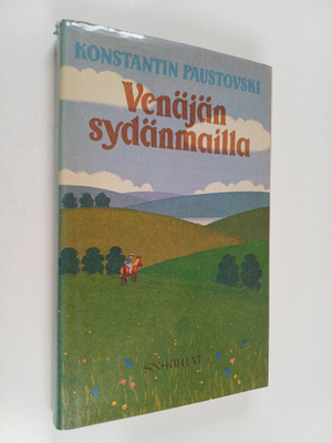 Konstantin Paustovski : Venäjän sydänmailla : kertomuksia