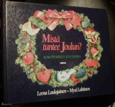 L. Laulajainen, Mysi Lahtinen: MISTÄ TUNTEE JOULUN? *Sis.pk