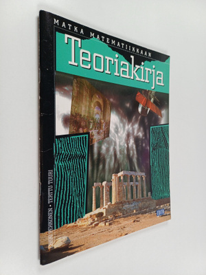 Erkki Pehkonen ym. : Matka matematiikkaan : Teoriakirja
