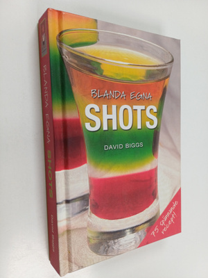 David Biggs : Blanda egna shots