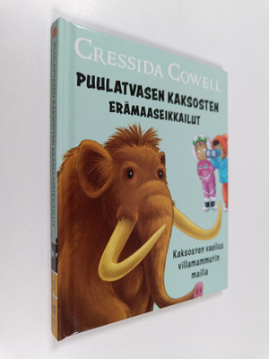 Cressida Cowell : Puulatvasen kaksoten erämaaseikkailut :...
