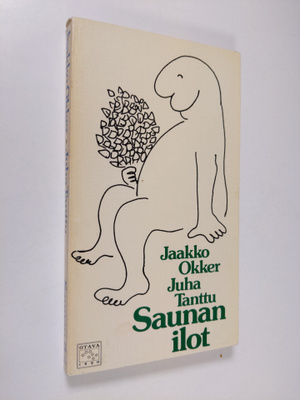Jaakko Okker : Saunan ilot (signeerattu)