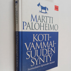 Martti Paloheimo : Kotivammaisuuden synty - pikkukuva 1