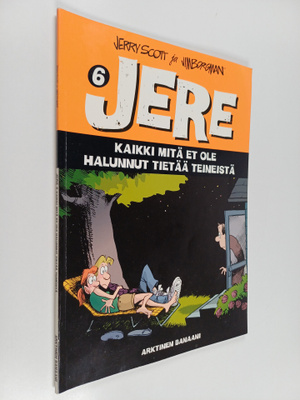 Jerry Scott ym. : Jere 6 : Kaikki mitä et ole halunnut ti...