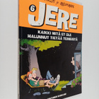 Jerry Scott ym. : Jere 6 : Kaikki mitä et ole halunnut ti... - pikkukuva 1