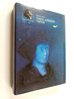 Raimo Lehti : Tanssi auringon ympäri : Kopernikus, Kepler...