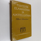 Albert Schweitzer : Piirteitä elämästäni ja ajattelustani - pikkukuva 1