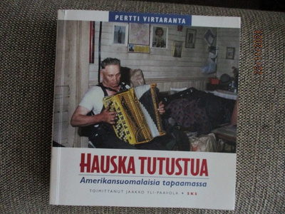 P. Virtaranta HAUSKA TUTUSTU  Amerikansuomalaisia tapaamassa