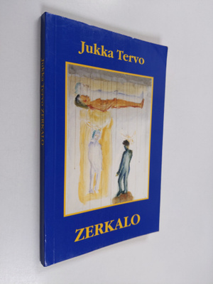 Jukka Tervo : Zerkalo : runoja (signeerattu, tekijän omiste)