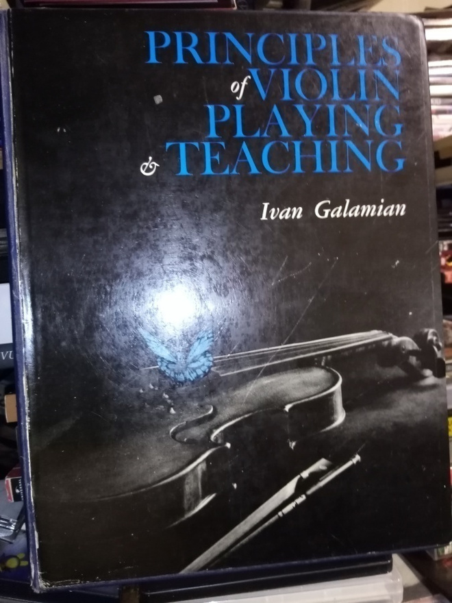 Galamian : Principles of violin playing and teaching